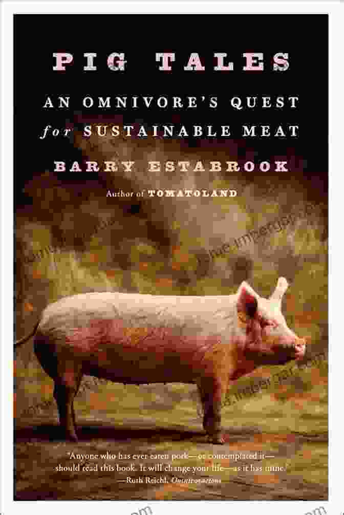 An Omnivore's Quest For Sustainable Meat Book Cover Pig Tales: An Omnivore S Quest For Sustainable Meat