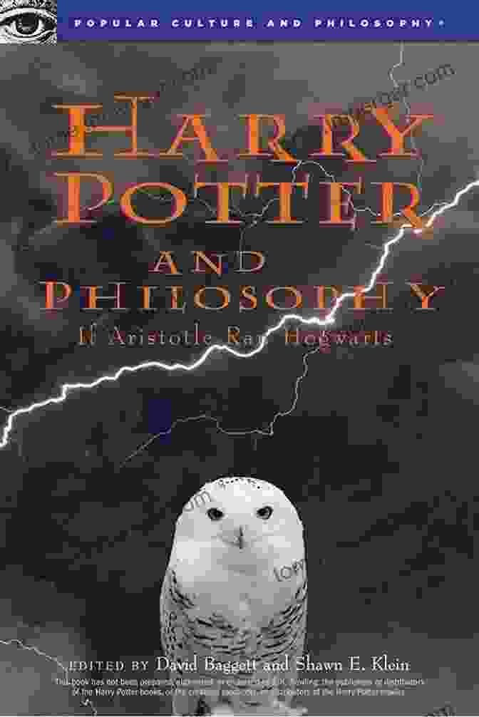 Aristotle In Hogwarts Harry Potter And Philosophy: If Aristotle Ran Hogwarts (Popular Culture And Philosophy 9)