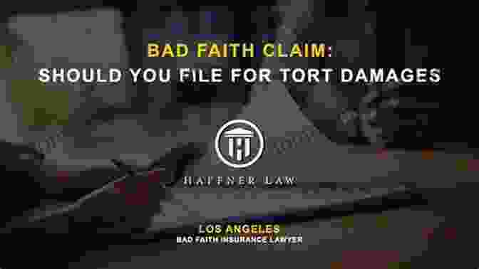 Bad Faith Tort And Construction Defects: Legal Implications Construction Defects And Insurance Volume Five Second Edition: The Tort Of Bad Faith And Construction Defects