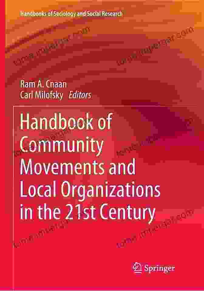 Book Cover Image Of The Handbook Of Community Movements And Local Organizations In The 21st Century Handbook Of Community Movements And Local Organizations In The 21st Century (Handbooks Of Sociology And Social Research)