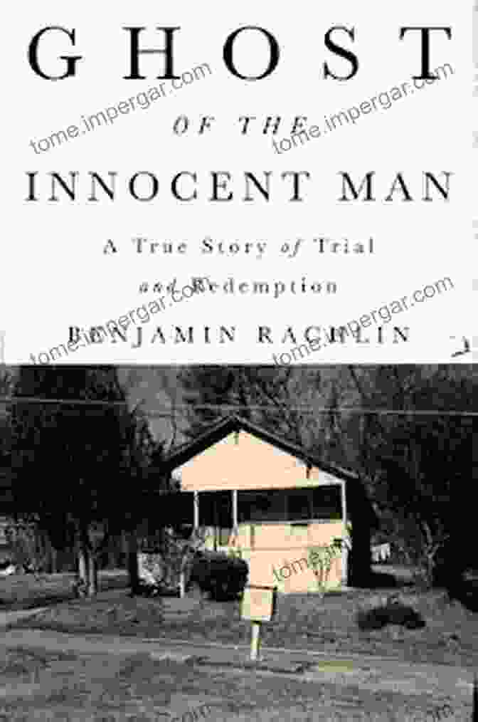 Book Cover Of Ghost Of The Innocent Man: A True Story Of Trial And Redemption