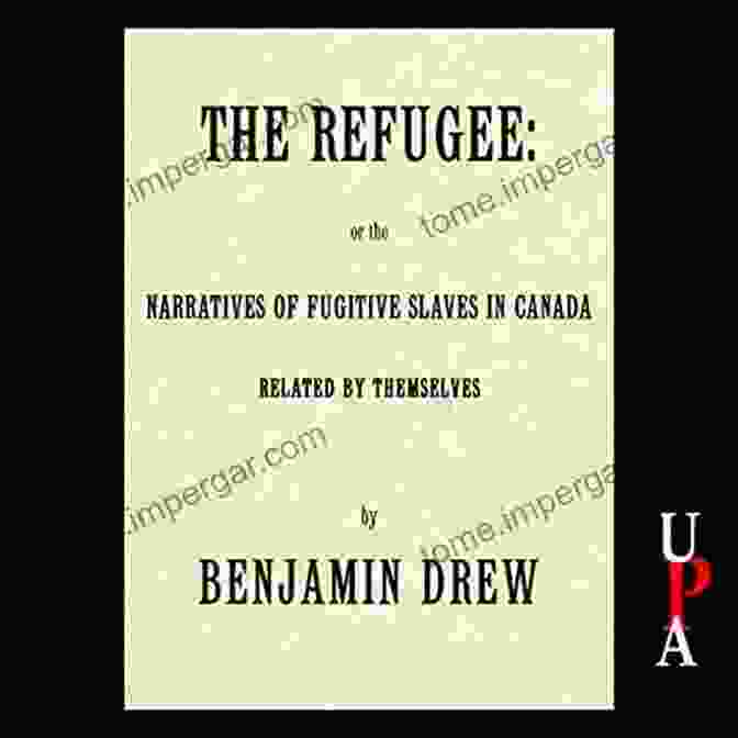 Book Cover Of Narratives Of Fugitive Slaves In Canada The Refugee: Narratives Of Fugitive Slaves In Canada (Voyageur Classics 11)