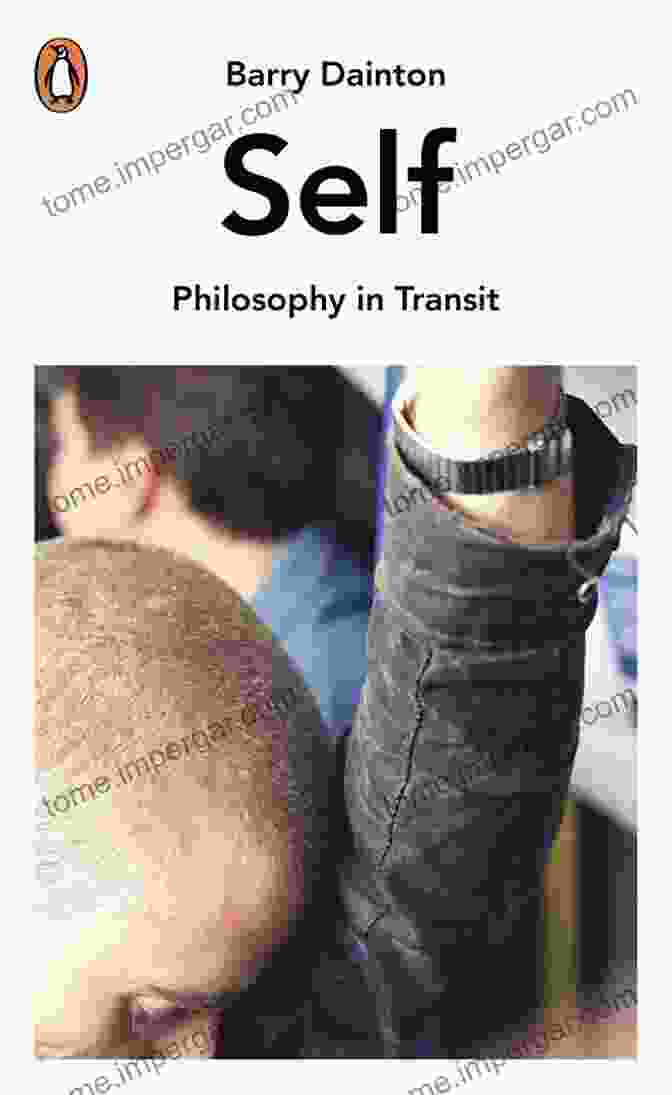 Book Cover Of Self Philosophy In Transit By Barry Dainton Self: Philosophy In Transit Barry Dainton