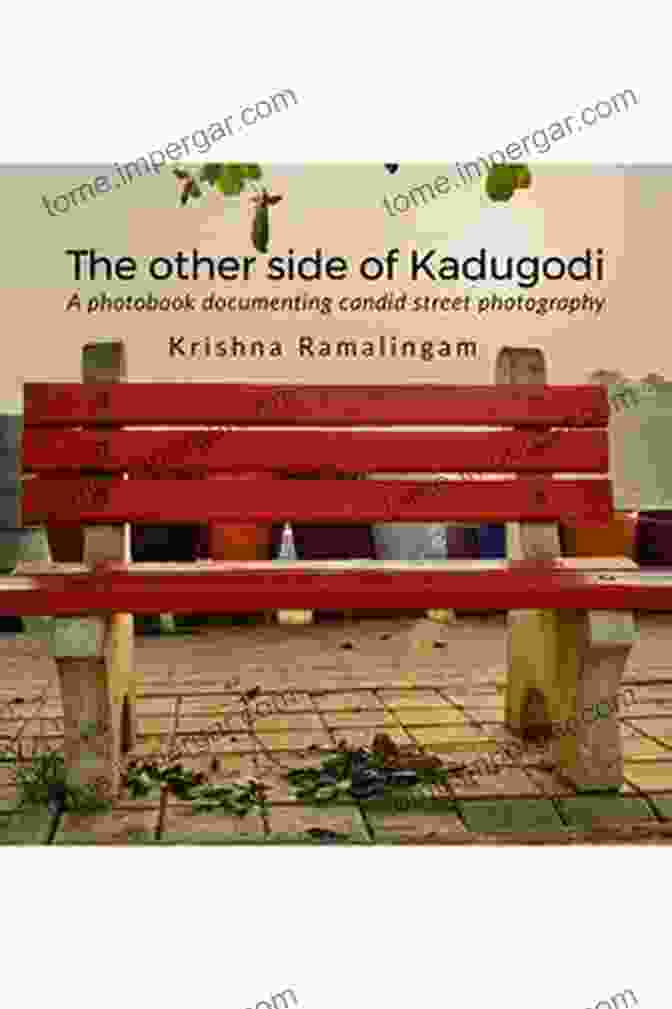 Book Cover Of 'The Other Side Of Kadugodi' The Other Side Of Kadugodi: A Photo Documenting Candid Street Photography