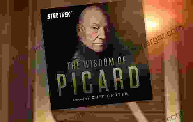 Cover Of 'The Wisdom Of Picard' Book Star Trek: The Wisdom Of Picard: An Official Star Trek Collection