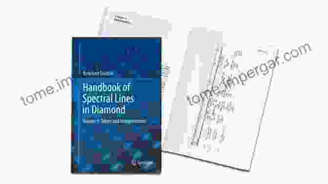 Handbook Of Spectral Lines In Diamond Cover Handbook Of Spectral Lines In Diamond: Volume 1: Tables And Interpretations (Springer In Materials Science 150)