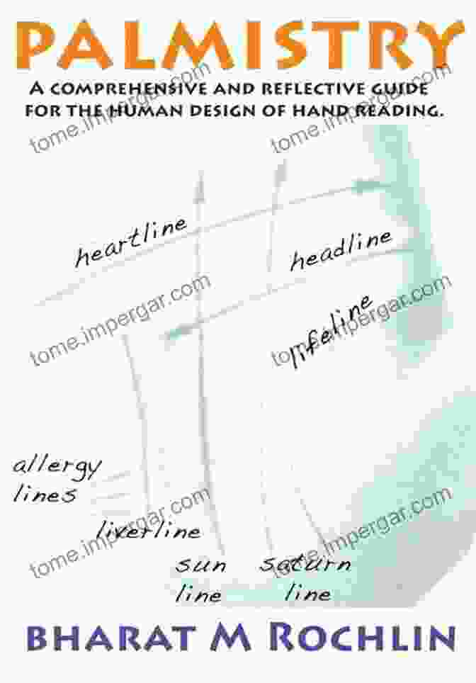 Heart Line Palmistry: A Comprehensive And Reflective Guide To The Human Design Of Hand Reading