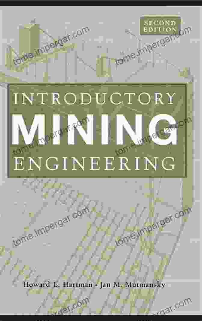 Introductory Mining Engineering By Howard L. Hartman Introductory Mining Engineering Howard L Hartman