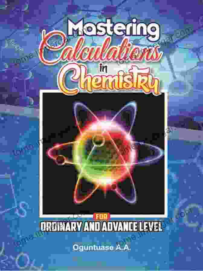 Level Calculations In Chemistry Book Cover NEW CALCULATIONS IN CHEMISTRY: O Level Calculations In Chemistry For Secondary Schools And Colleges