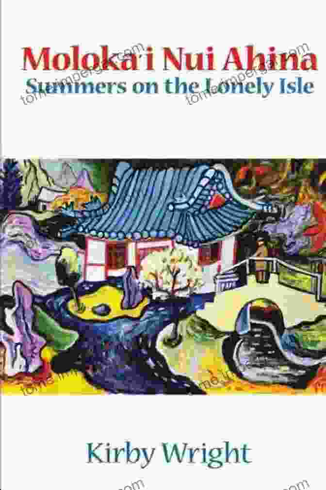 Moloka'i Nui Ahina Book Cover MOLOKA I NUI AHINA Summers On The Lonely Isle