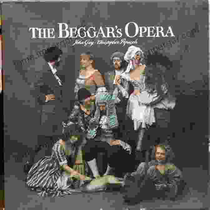 The Beggar's Opera A Select Collection Of Old English Plays Volume 8