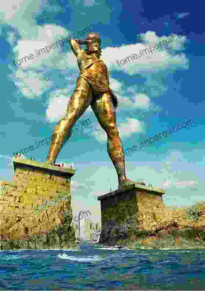 The Colossus Of Rhodes, A Colossal Statue That Stood As A Symbol Of The City's Maritime Power Seven Wonders Of The Ancient World