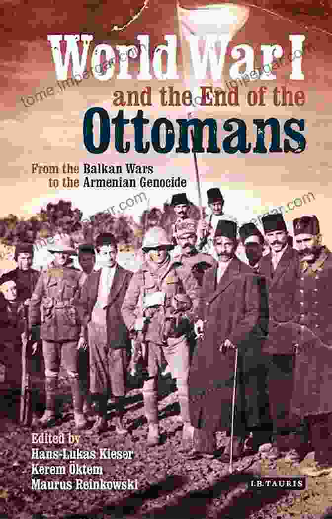 The End Of The Ottomans Book Cover The End Of The Ottomans: The Genocide Of 1915 And The Politics Of Turkish Nationalism