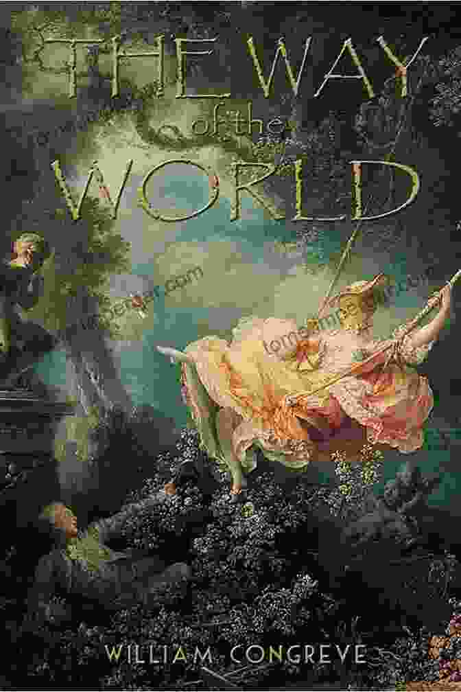 The Way Of The World A Select Collection Of Old English Plays Volume 8