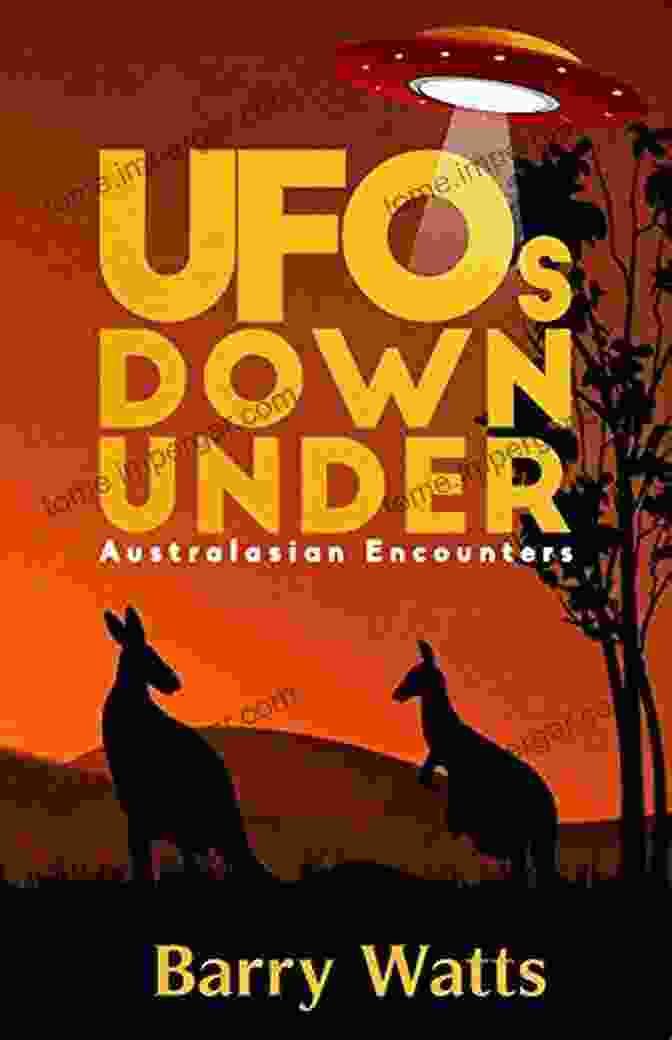 Ufos Down Under Australasian Encounters Book Cover UFOs Down Under: Australasian Encounters