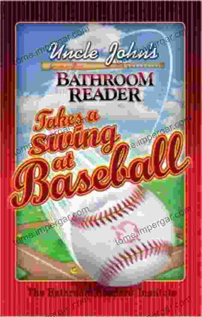 Uncle John's Bathroom Reader Takes A Swing At Baseball Uncle John S Bathroom Reader Takes A Swing At Baseball (Uncle John S Bathroom Readers)