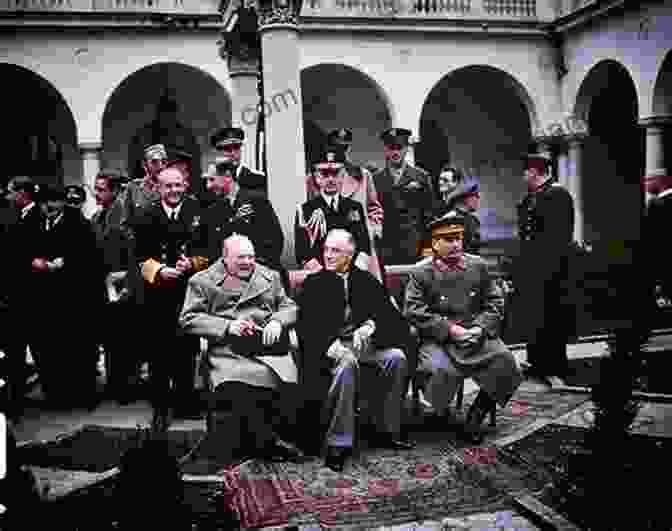 Winston Churchill At The Yalta Conference With Franklin Roosevelt And Joseph Stalin Churchill Style: The Art Of Being Winston Churchill