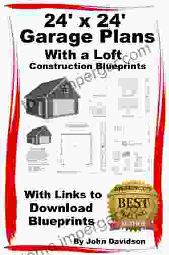 24 X 24 Garage Plans With Loft Construction Blueprints