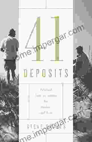 41 Deposits: Crucial Conversations for Fathers and Sons