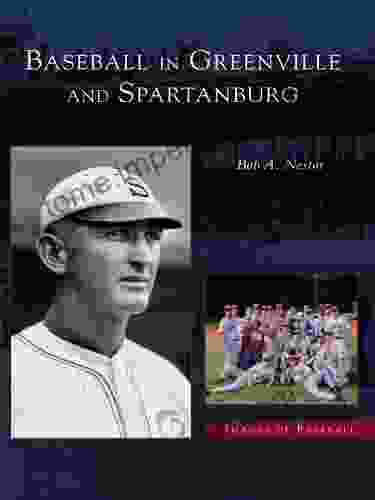 Baseball In Greenville And Spartanburg (Images Of Baseball)