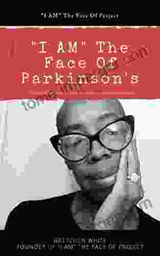 I AM The Face Of Parkinson s