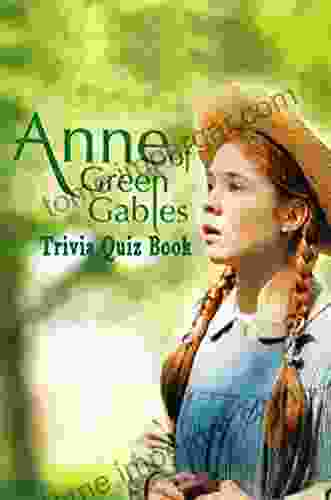 Anne Of Green Gables: Trivia Quiz