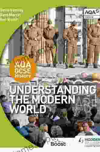 AQA GCSE History: Understanding The Modern World