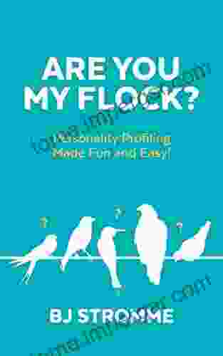 Are You My Flock?: Personality Profiling Made Fun And Easy