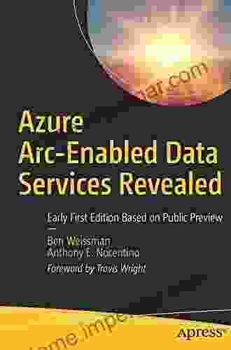 Azure Arc Enabled Data Services Revealed: Early First Edition Based on Public Preview