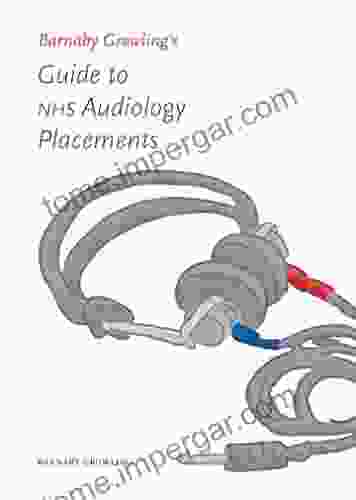 Barnaby Growling S Guide To NHS Audiology Placements