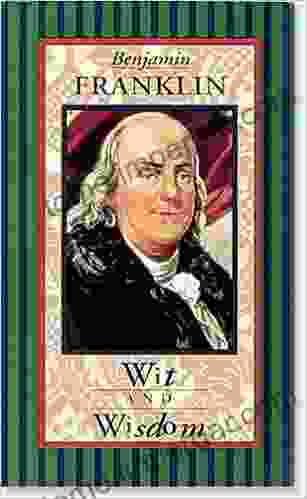 Benjamin Franklin Wit And Wisdom (Americana Pocket Gift Editions)