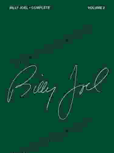 Billy Joel Complete Volume 2 Songbook (PIANO VOIX GU)