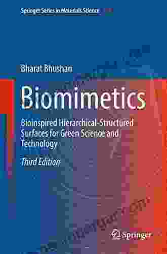 Biomimetics: Bioinspired Hierarchical Structured Surfaces For Green Science And Technology (Springer In Materials Science 279)