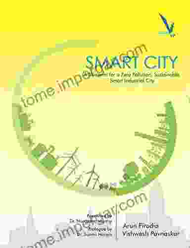 Smart City: A Blueprint For A Zero Pollution Sustainable Smart Industrial City