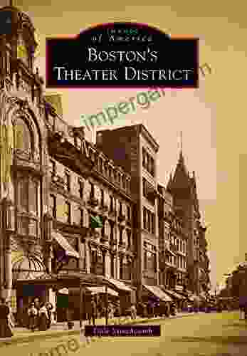 Boston S Theater District (Images Of America)