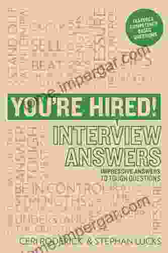 You Re Hired Interview Answers: Brilliant Answers To Tough Interview Questions