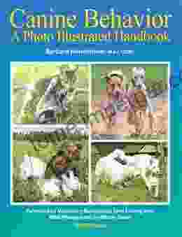 Canine Behavior A Photo Illustrated Handbook