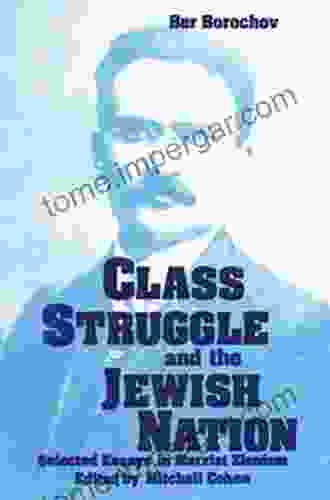 Class Struggle And The Jewish Nation (Judaica)