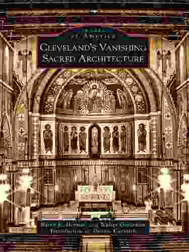 Cleveland S Vanishing Sacred Architecture (Images Of America)