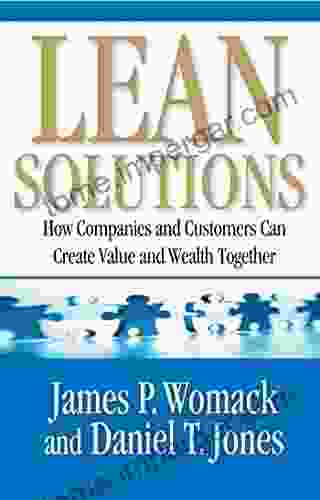 Lean Solutions: How Companies And Customers Can Create Value And Wealth Together