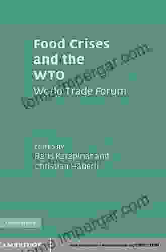 Food Crises and the WTO: World Trade Forum