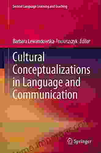 Cultural Conceptualizations In Language And Communication (Second Language Learning And Teaching)