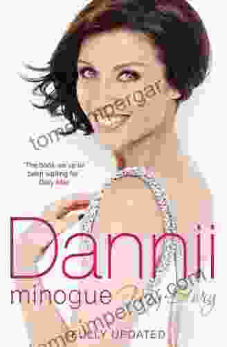 Dannii: My Story Dannii Minogue