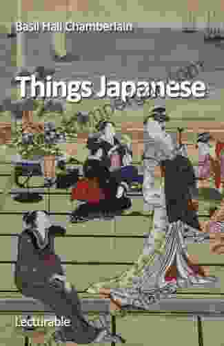 Things Japanese Basil Hall Chamberlain