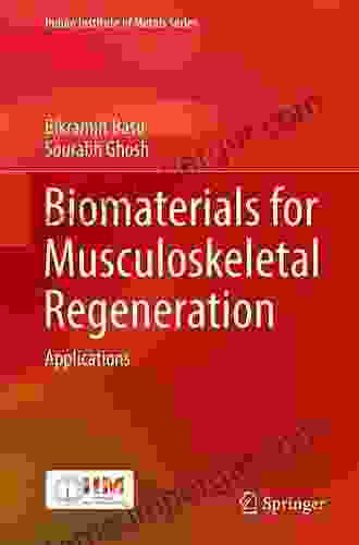 Biomaterials For Musculoskeletal Regeneration: Concepts (Indian Institute Of Metals Series)