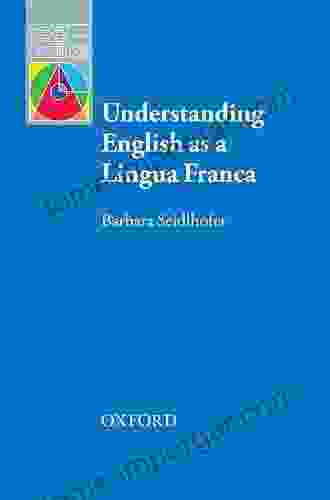 Understanding English As A Lingua Franca Oxford Applied Linguistics