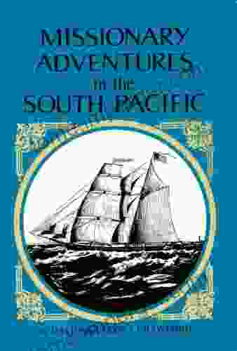 Missionary Adventures In The South Pacific