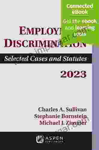 Employment Discrimination: Selected Cases And Statutes 2024 Supplement (Supplements)