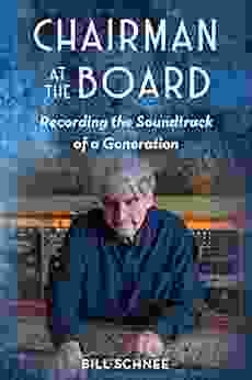 Chairman At The Board: Recording The Soundtrack Of A Generation