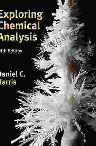 Exploring Chemical Analysis Daniel C Harris